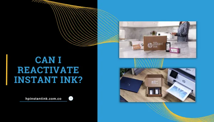 Can I Reactivate Instant Ink?