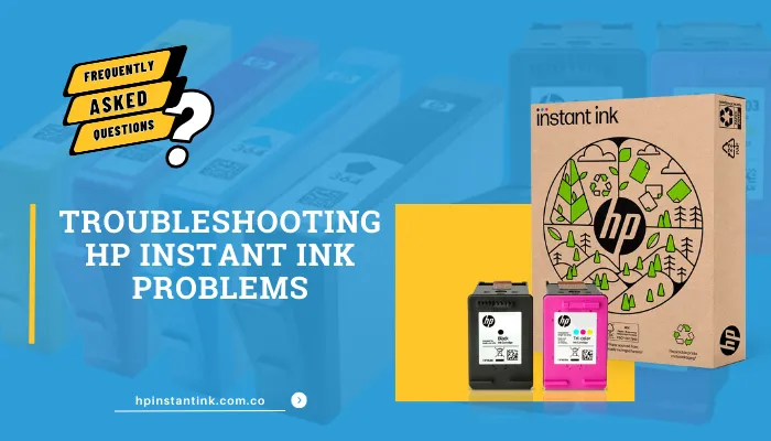 Troubleshooting HP Instant Ink Problems